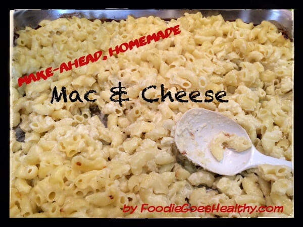 Make-Ahead Mac and Cheese (lowfat, lactose-free)